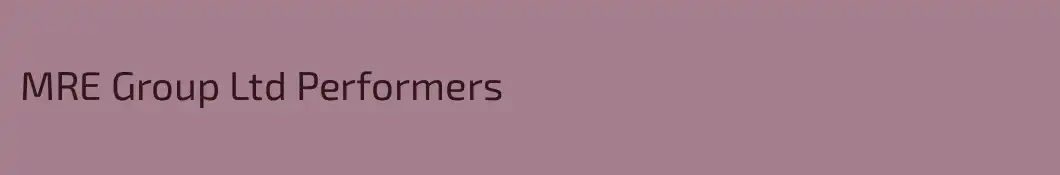 MRE Group Ltd Performers